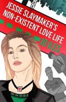 Jessie Slaymaker's Non-Existent Love Life