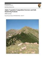 Alpine Vegetation Composition Structure and Soils Monitoring Protocol
