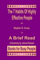 The 7 Habits of Highly Effective People in a Brief Read