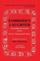 Forbidden Laughter: Soviet Underground Jokes - Bilingual edition