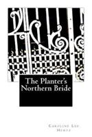 The Planter's Northern Bride