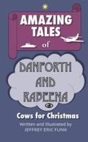 Amazing Tales of Danforth and Rabeena