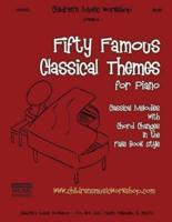 Fifty Famous Classical Themes for Piano