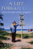 A Life Forgotten