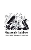 Grayscale Rainbow