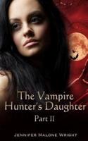 The Vampire Hunter's Daughter