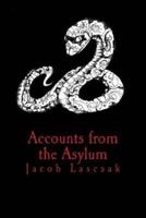 Accounts from the Asylum