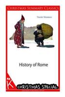 History of Rome [Christmas Summary Classics]