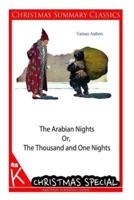The Arabian Nights Or, The Thousand and One Nights