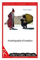 Autobiography of Josephus [Christmas Summary Classics]