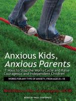 Anxious Kids, Anxious Parents
