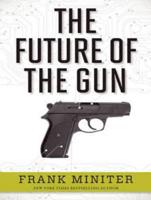 The Future of the Gun