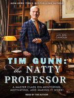 Tim Gunn: The Natty Professor