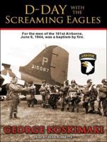 D-Day With the Screaming Eagles