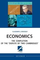 ECONOMICS: THE COMPLETION OF THE "DISPUTE OF TWO CAMBRIDGES"