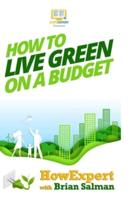 How to Live Green on a Budget