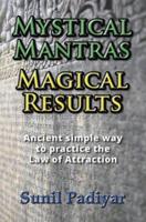Mystical Mantras. Magical Results.
