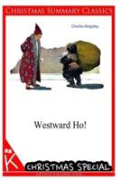 Westward Ho! [Christmas Summary Classics]