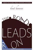 The Road Leads On