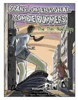 Trans Dimensional Zombie Bummers (Volume 1)