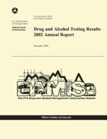 Drug and Alcohol Testing Results 2002 Annual Report