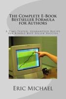 The Complete E-Book Bestseller Formula for Authors