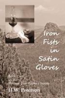 Iron Fists in Satin Gloves