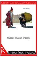 Journal of John Wesley [Christmas Summary Classics]