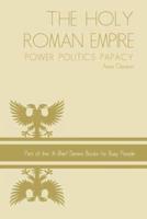 Holy Roman Empire: power politics papacy