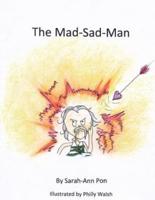 The Mad-Sad-Man