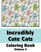 Incredibly Cute Cats Coloring Book