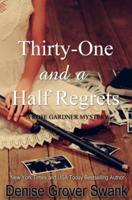 Thirty-One and a Half Regrets