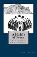 A Huddle of Poems