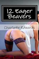 12 Eager Beavers
