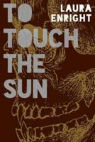 To Touch the Sun