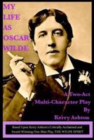 My Life as Oscar Wilde