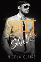 Sweet Seduction Shield (Sweet Seduction, Book 5)