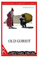 Old Goriot [Christmas Summary Classics]
