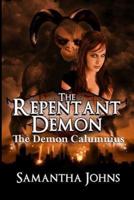 The Repentant Demon, Book1: The Demon Calumnius