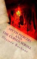 Myth Piercers and the Cursed Scroll