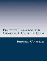 Practice Exam for the General + Civil Fe Exam