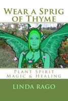 Wear a Sprig of Thyme