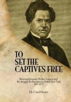 To Set the Captives Free