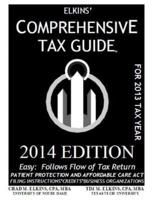Elkins' Comprehensive Tax Guide - 2014 Edition