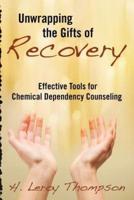 Unwrapping the Gifts of Recovery