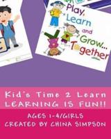 Kid's Time 2 Learn