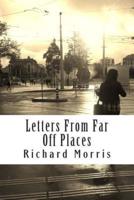 Letters from Far Off Places