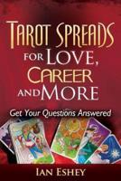 Tarot Spreads for Love, Career and More