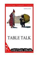 Table Talk [Christmas Summary Classics]