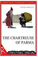 The Chartreuse of Parma [Christmas Summary Classics]